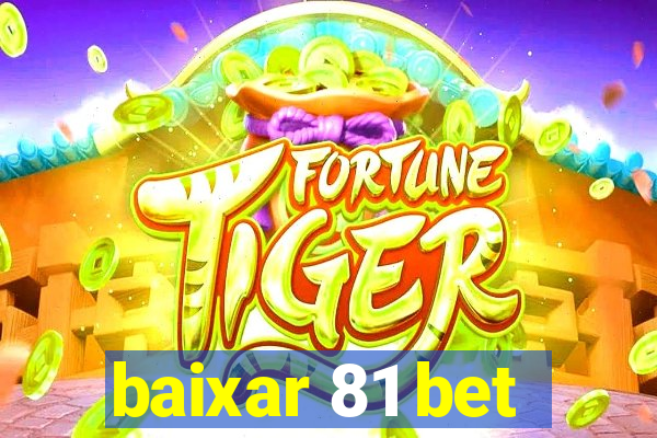 baixar 81 bet